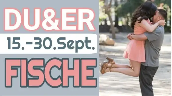 Fische Du & Er 15.-30. September '24