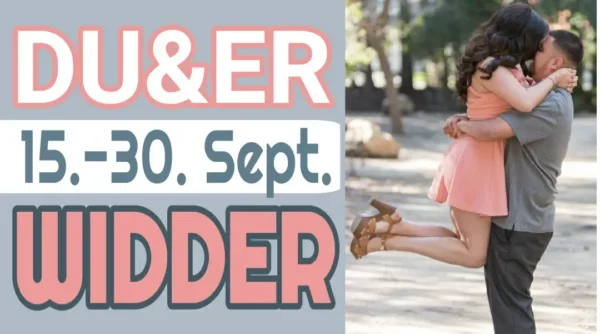 Widder Du & Er 15.-30. September '24