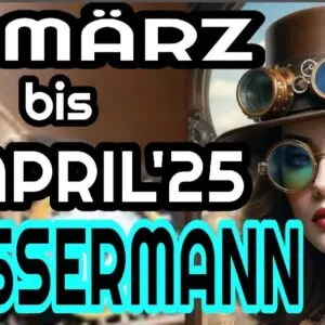 Wassermann 15.03 bis 15.04 2025