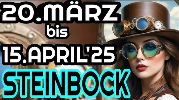Steinbock 20.03 bis 15.04 2025