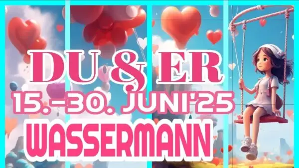 Wassermann Du und Er Juni 2025
