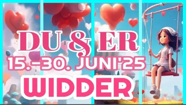 Widder Du und Er Juni 2025