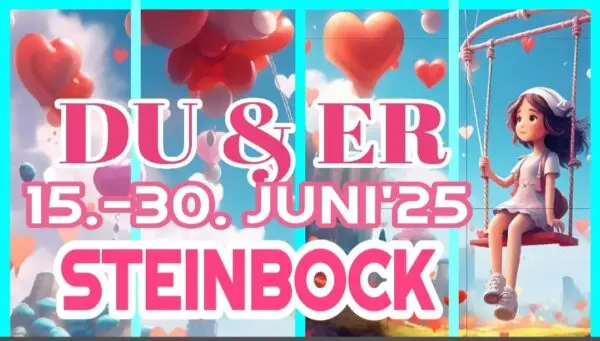 Steinbock Du und Er Juni 2025