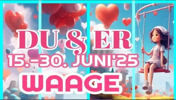 Waage Du und Er Juni 2025