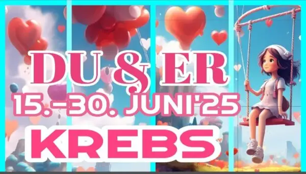 Krebs Du und Er Juni 2025