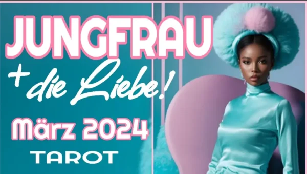 Jungfrau Liebe Fortsetzung März