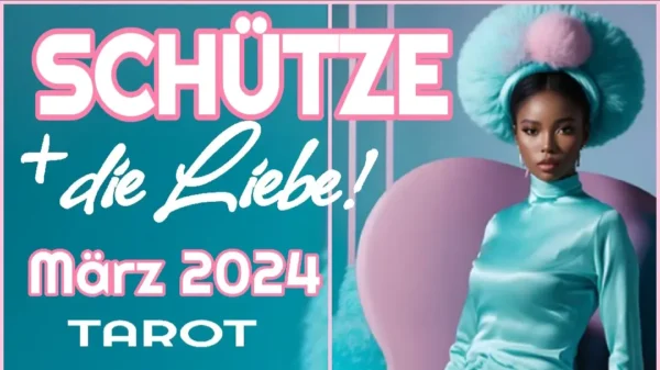 Schütze Liebe Fortsetzung März