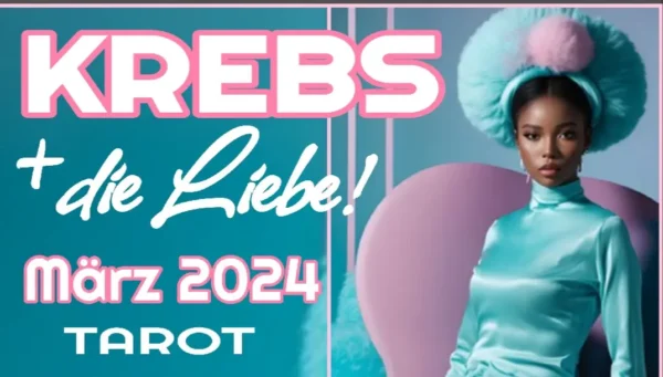 Krebs Liebe Fortsetzung März