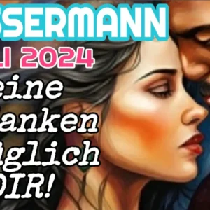 Wassermann Fortsetzung Juli '24