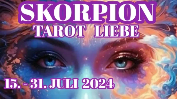 Skorpion Liebe Fortsetzung Juli '24