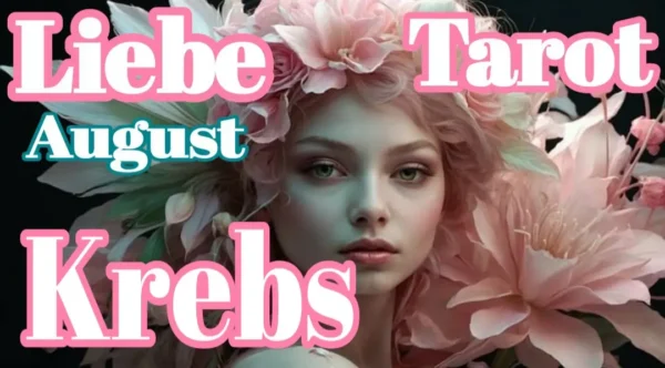 Krebs Liebe Fortsetzung August '24