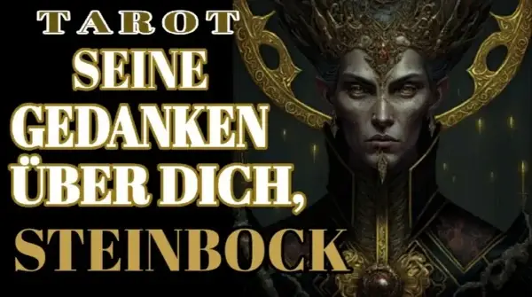 Steinbock: Seine Gedanken über Dich