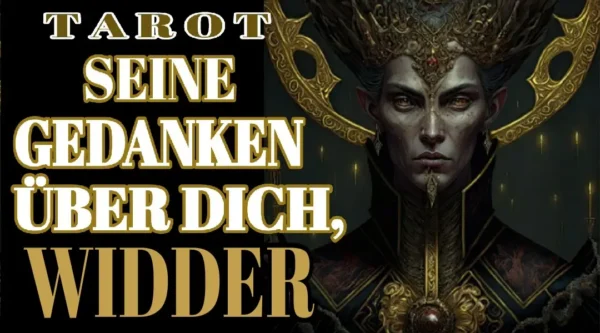 Widder: Seine Gedanken über Dich