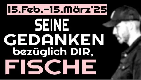 Fische 15.02 bis 15.03 2025