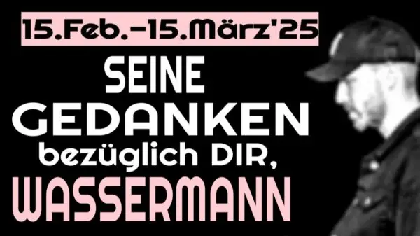 Wassermann 15.02 bis 15.03 2025