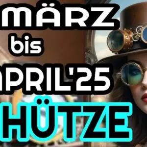 Schütze 15.03 bis 15.04 2025