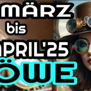 Löwe 15.03 bis 15.04 2025